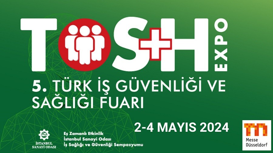 Türk İş Güvenliği ve Sağlığı Fuarı 2-4 Mayıs’ta